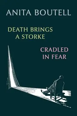 Death Brings a Storke / Cradled in Fear (La mort apporte une histoire) - Death Brings a Storke / Cradled in Fear