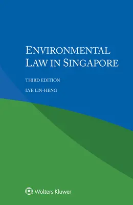 Le droit de l'environnement à Singapour - Environmental Law in Singapore