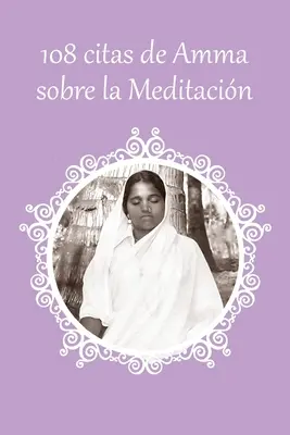 108 citations d'Amma sur la Méditation - 108 citas de Amma sobre la Meditacin