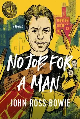 Pas de travail pour un homme : Un mémoire - No Job for a Man: A Memoir