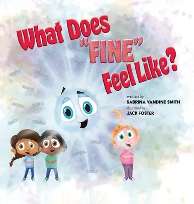 Comment se sent-on bien ? - What Does Fine Feel Like?