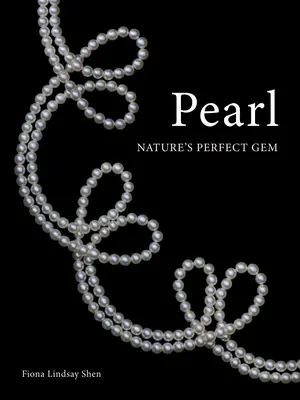 La perle : La perle parfaite de la nature - Pearl: Nature's Perfect Gem