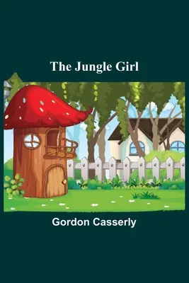 La fille de la jungle - The Jungle Girl