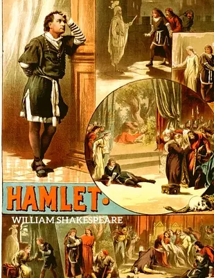 Hamlet : La tragédie d'Hamlet, prince du Danemark - Hamlet: The Tragedy of Hamlet, Prince of Denmark