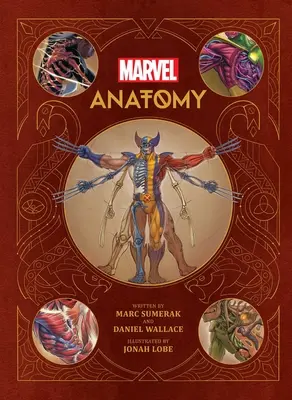 Marvel Anatomy : Une étude scientifique du surhomme - Marvel Anatomy: A Scientific Study of the Superhuman