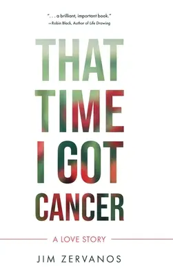 La fois où j'ai eu le cancer - That Time I Got Cancer