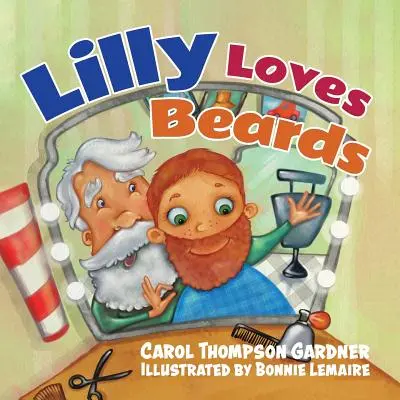 Lilly aime les barbes - Lilly Loves Beards