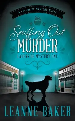 Le meurtre à la loupe : Une série de mystères douillets - Sniffing Out Murder: A Cozy Mystery Series