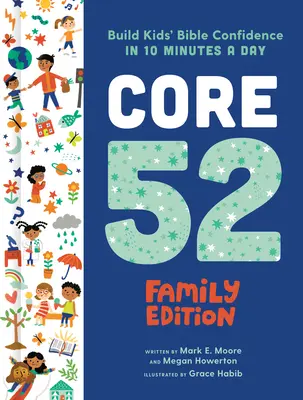 Core 52 Edition Familiale : Construire la confiance biblique des enfants en 10 minutes par jour : Une dévotion quotidienne - Core 52 Family Edition: Build Kids' Bible Confidence in 10 Minutes a Day: A Daily Devotional