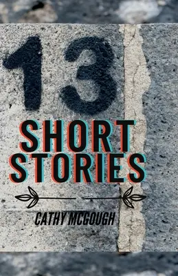 Treize histoires courtes - Thirteen Short Stories