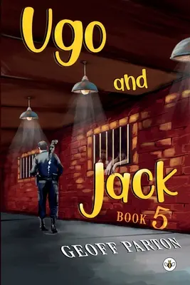 Ugo et Jack Livre 5 - Ugo and Jack Book 5