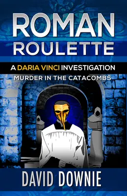 Roulette romaine : Une enquête de Daria Vinci - Roman Roulette: A Daria Vinci Investigation