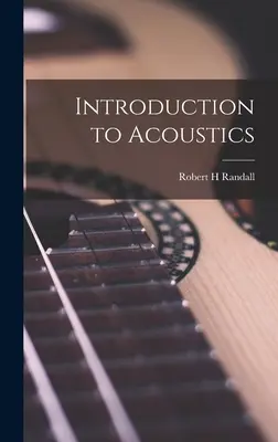 Introduction à l'acoustique - Introduction to Acoustics