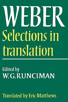 Max Weber : Sélections en traduction - Max Weber: Selections in Translation