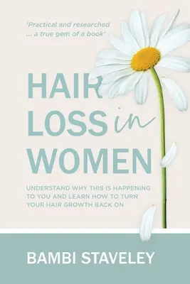 Perte de cheveux chez les femmes : Comprenez pourquoi cela vous arrive et apprenez comment faire repousser vos cheveux. - Hair Loss in Women: Understand why this is happening to you and learn how to turn your hair grown back on.