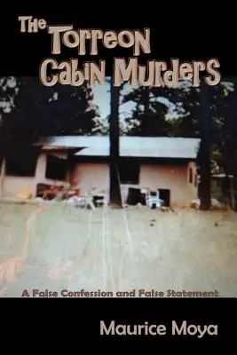Les meurtres de la cabane de Torreon - The Torreon Cabin Murders