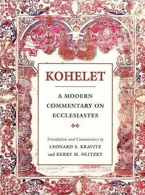 Kohelet : Un commentaire moderne sur l'Ecclésiaste - Kohelet: A Modern Commentary on Ecclesiastes