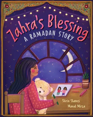 La bénédiction de Zahra : Une histoire de Ramadan - Zahra's Blessing: A Ramadan Story