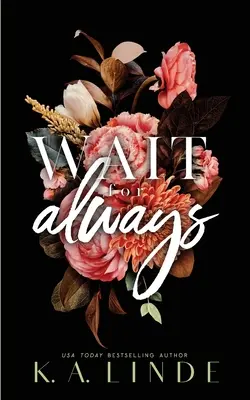 En attendant toujours (édition spéciale brochée) - Wait for Always (Special Edition Paperback)