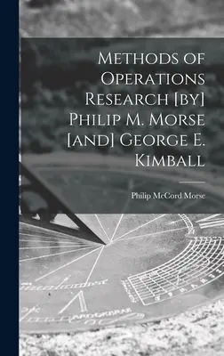 Méthodes de recherche opérationnelle [par] Philip M. Morse [et] George E. Kimball - Methods of Operations Research [by] Philip M. Morse [and] George E. Kimball