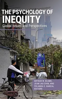 La psychologie de l'inégalité : Questions et perspectives mondiales - The Psychology of Inequity: Global Issues and Perspectives