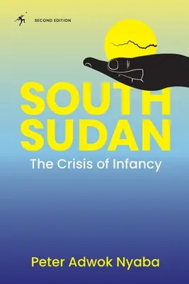 Le Sud-Soudan : La crise de l'enfance - South Sudan: The Crisis of Infancy