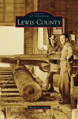 Le comté de Lewis - Lewis County