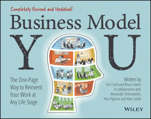 Business Model You : La méthode en une page pour réinventer votre travail à tous les stades de la vie - Business Model You: The One-Page Way to Reinvent Your Work at Any Life Stage