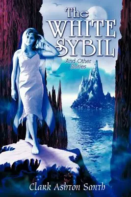 La Sibylle blanche et autres histoires - The White Sybil and Other Stories