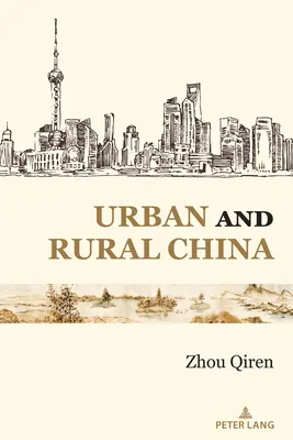 La Chine urbaine et rurale - Urban and Rural China