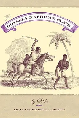 L'odyssée d'un esclave africain - The Odyssey of an African Slave