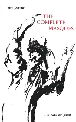 Ben Jonson : L'intégrale des masques - Ben Jonson: The Complete Masques