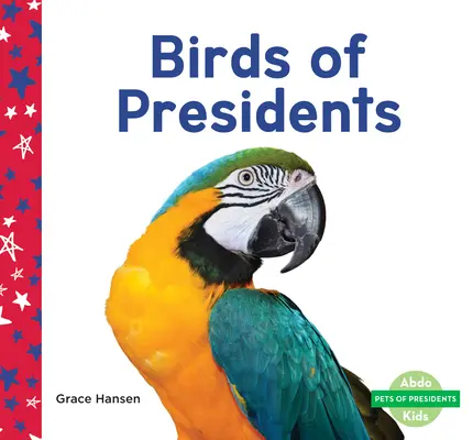 Oiseaux des Présidents - Birds of Presidents