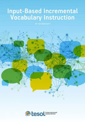 Enseignement incrémentiel du vocabulaire basé sur l'input - Input-Based Incremental Vocabulary Instruction