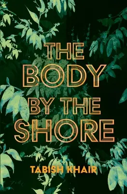 Le corps au bord de la mer - The Body by the Shore