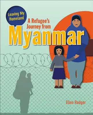 Le voyage d'un réfugié du Myanmar - A Refugee's Journey from Myanmar