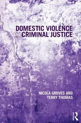 Violence domestique et justice pénale - Domestic Violence and Criminal Justice