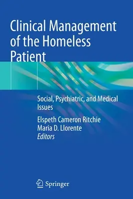 Prise en charge clinique du patient sans domicile fixe : Questions sociales, psychiatriques et médicales - Clinical Management of the Homeless Patient: Social, Psychiatric, and Medical Issues