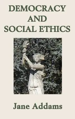 Démocratie et éthique sociale - Democracy and Social Ethics