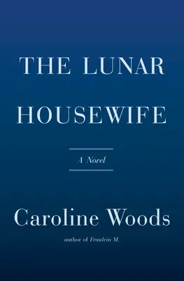 La femme au foyer lunaire - The Lunar Housewife