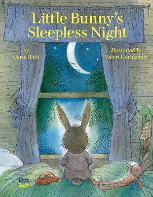 La nuit blanche du petit lapin - Little Bunny's Sleepless Night