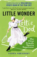 La petite merveille - Lottie Dod, la première superstar du sport féminin - Little Wonder - Lottie Dod, the First Female Sports Superstar