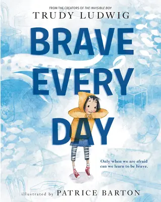 Brave chaque jour - Brave Every Day