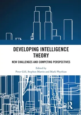 Développer la théorie de l'intelligence : Nouveaux défis et perspectives concurrentes - Developing Intelligence Theory: New Challenges and Competing Perspectives