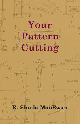 Votre patron de coupe - Your Pattern Cutting