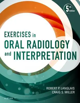 Exercices de radiologie orale et d'interprétation - Exercises in Oral Radiology and Interpretation