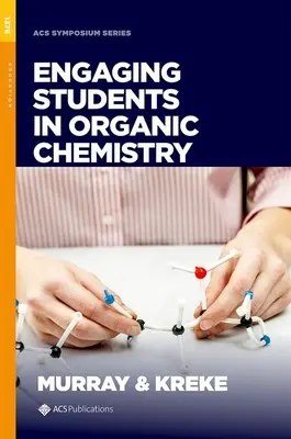 Faire participer les élèves à la chimie organique - Engaging Students in Organic Chemistry