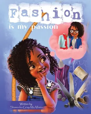 La mode est ma passion - Fashion Is My Passion