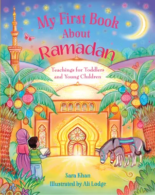 Mon premier livre sur le Ramadan - My First Book about Ramadan