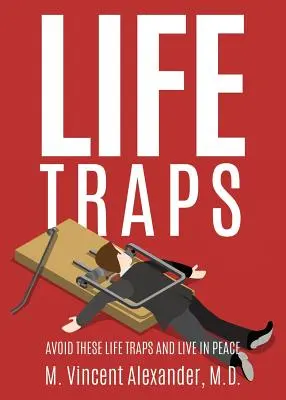 Les pièges de la vie - Life Traps